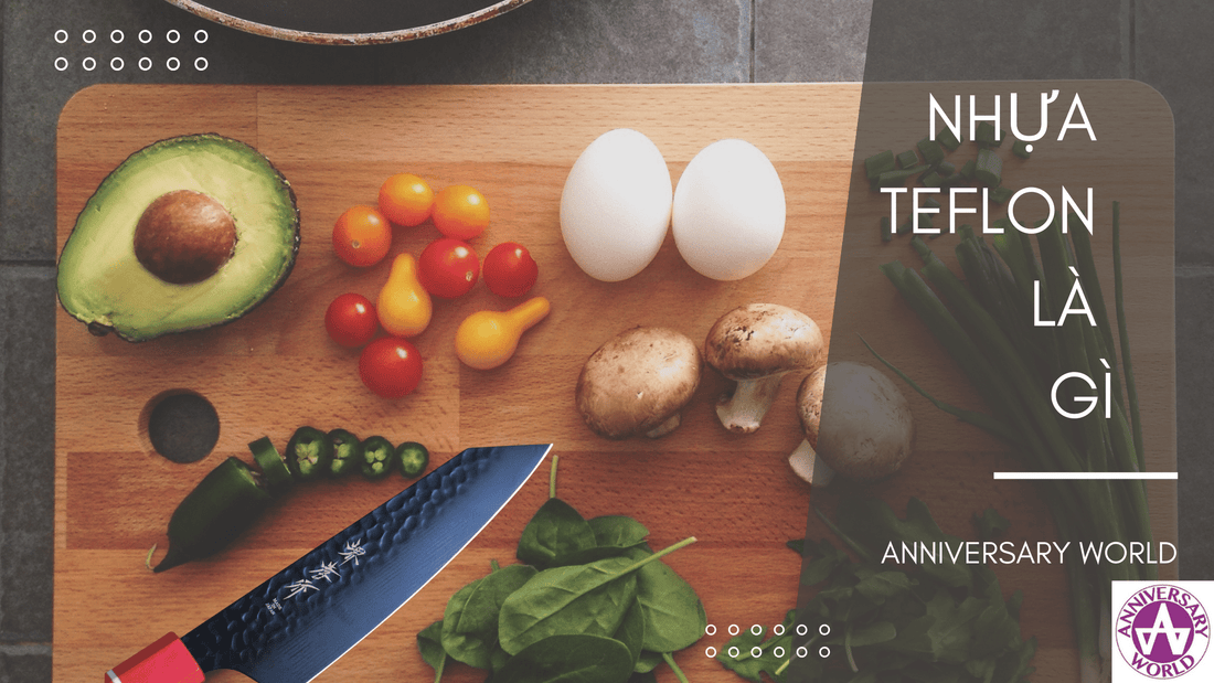 Nhựa Teflon là gì và có gây hại cho sức khỏe không ?